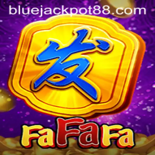 FaFaFa: Unlocking the Secrets of the Blue Jackpot