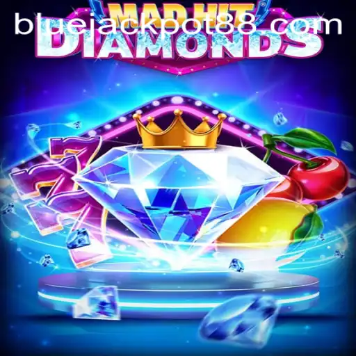 Exploring the Thrills of MadHitDiamonds and the Quest for the Blue Jackpot